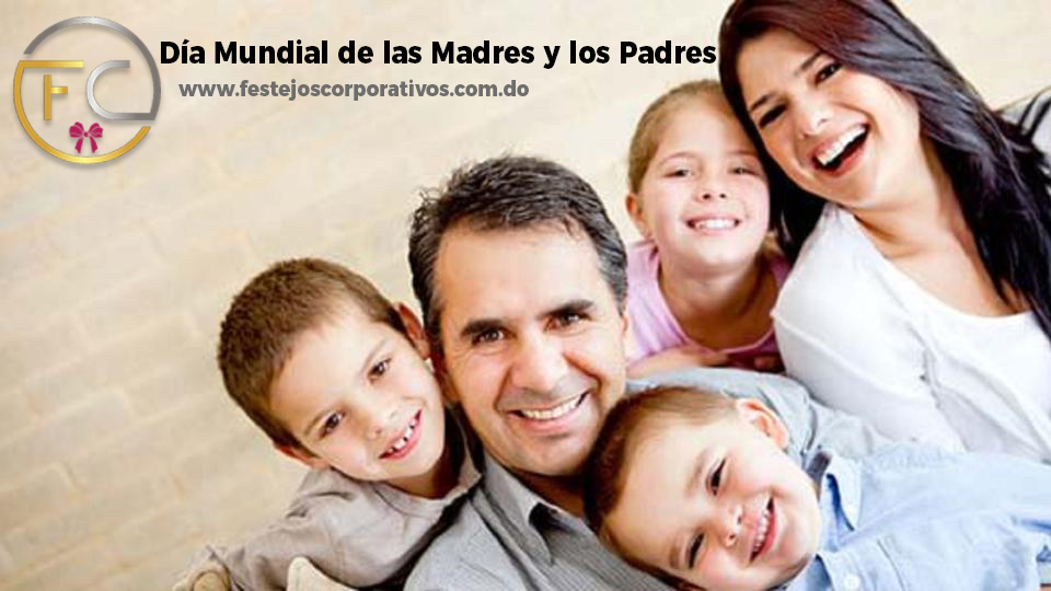 Día Mundial de las Madres y los Padres
